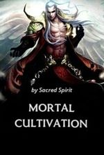 Mortal Cultivation